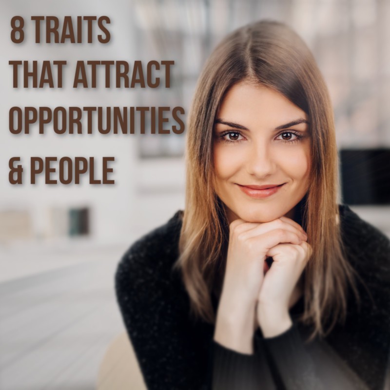 10 TRAITS THAT ATTRACT OPPORTUNITIES & PEOPLE, Style Clinic, Ann Reinten, Image Innovators, Image Consultant Training, Image Consultant tools and resources.